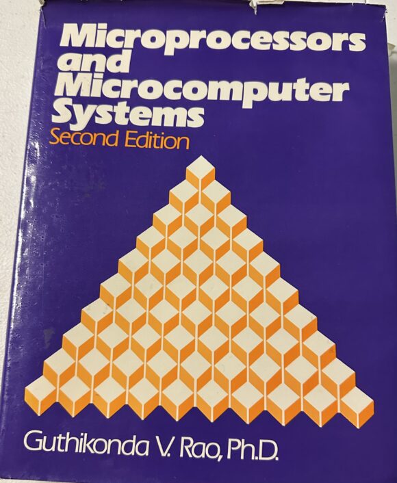 Microprocessors and Microcomputer Systems 2nd Edit. by Rao, Guthikonda Hardcover