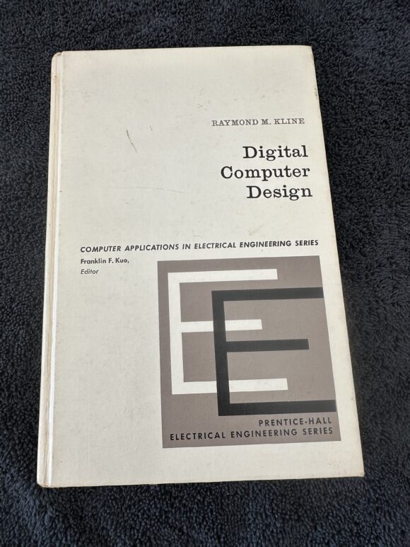 Digital Computer Design By Raymond M Kline "Used"